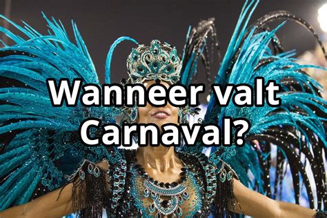 wanneer valt carnaval 2024